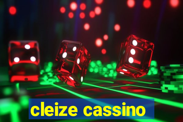 cleize cassino